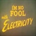 I'm No Fool with Electricity movie in Cliff Edwards filmography.