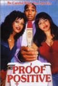 Proof Positive is the best movie in Gabe Fonseca filmography.