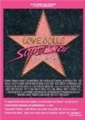 Lovedolls Superstar movie in David Markey filmography.