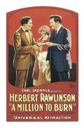 A Million to Burn movie in Herbert Rawlinson filmography.