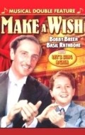 Make a Wish movie in Donald Meek filmography.