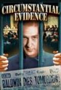 Circumstantial Evidence movie in Edward Keane filmography.