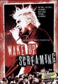 Wake Up Screaming movie in David Bergthold filmography.