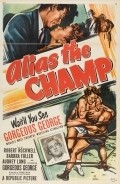 Alias the Champ movie in John Harmon filmography.
