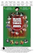 Black Theater Today: 2005 is the best movie in Richard Gant filmography.