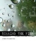 Scaring the Fish movie in Todd Miller filmography.
