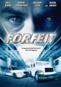 Forfeit movie in Andrew Shea filmography.
