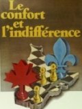 Le confort et l'indifference movie in Denys Arcand filmography.