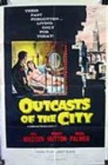 Outcasts of the City movie in Norbert Schiller filmography.