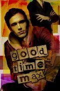 Good Time Max movie in James Franco filmography.