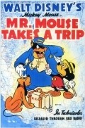 Mr. Mouse Takes a Trip movie in Clyde Geronimi filmography.