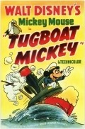 Tugboat Mickey movie in Clyde Geronimi filmography.