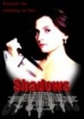 Shadows is the best movie in Rebekka Uilkins filmography.