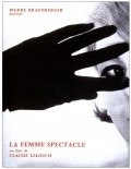 La femme spectacle movie in Claude Lelouch filmography.
