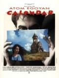 Calendar movie in Atom Egoyan filmography.