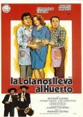 La Lola nos lleva al huerto is the best movie in Susanna Bequer filmography.