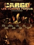 Cargo, les hommes perdus. is the best movie in Alain Moussay filmography.