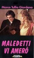 Maledetti vi amero movie in Marko Tullio Djiordana filmography.