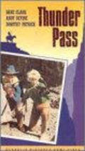 Thunder Pass movie in Dane Clark filmography.