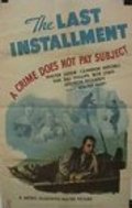 The Last Installment: A Crime Does Not Pay Subject movie in William 'Bill' Phillips filmography.