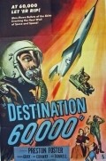 Destination 60,000 movie in Jeff Donnell filmography.