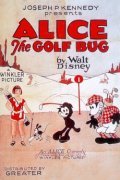 Alice the Golf Bug movie in Margie Gay filmography.