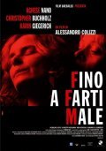 Fino a farti male is the best movie in Jacqueline Lustig filmography.