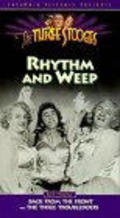 Rhythm and Weep movie in Larry Fine filmography.
