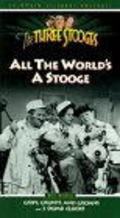 All the World's a Stooge movie in Moe Howard filmography.