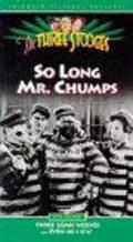 So Long Mr. Chumps movie in Curly Howard filmography.