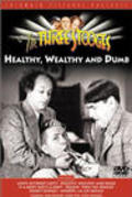 Healthy, Wealthy and Dumb movie in Del Lord filmography.