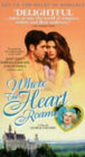 Where the Heart Roams movie in George Paul Csicsery filmography.