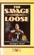 The Savage Is Loose movie in George C. Scott filmography.