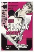 One Shocking Moment is the best movie in Victor Izay filmography.