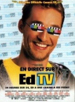 Edtv movie in Ron Howard filmography.