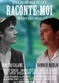 Raconte-moi is the best movie in Oceane Dekens filmography.