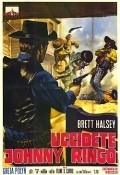 Uccidete Johnny Ringo is the best movie in Angelo Dessy filmography.