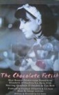 The Chocolate Fetish is the best movie in Tim Ross filmography.