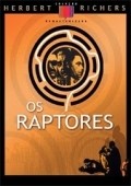 Os Raptores is the best movie in Caxambu filmography.