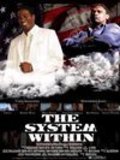 The System Within is the best movie in Billy Cobb filmography.