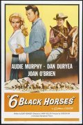Six Black Horses is the best movie in Joan O\'Brien filmography.