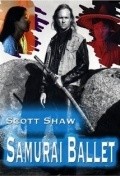 Samurai Ballet movie in Scott Shaw filmography.