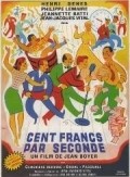 Cent francs par seconde movie in Fred Pasquali filmography.