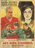 Aux deux colombes movie in Sacha Guitry filmography.