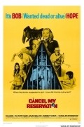 Cancel My Reservation movie in Henry Darrow filmography.