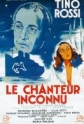 Le chanteur inconnu movie in Raymond Bussieres filmography.