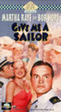 Give Me a Sailor movie in Martha Raye filmography.