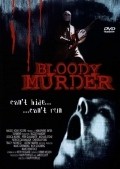 Bloody Murder movie in Ralph E. Portillo filmography.