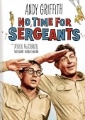 No Time for Sergeants movie in Mervyn LeRoy filmography.