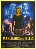 Marchands de filles movie in Evelyne Dandry filmography.